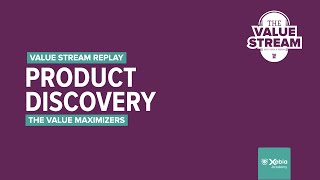 ep.5 Product Discovery - Xebia Academy's Value Stream