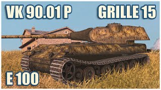 E 100, VK 90.01 (P) & Grille 15 • WoT Blitz Gameplay