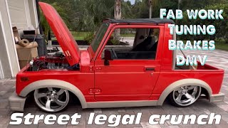 Street legal CRUNCH!! Suzuki Samurai