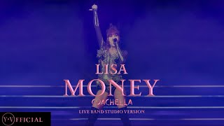 LISA  ‘MONEY’ [ COACHELLA LIVE BAND STUDIO VERSION ] | Y.V