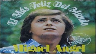 MIGUEL ÁNGEL (KOLDO)- "EL MÁS FELIZ DEL MUNDO"