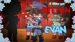 ☆ | If Michael got bitten instead of Evan? | FNaFxGc | 𝘾𝙀𝙇𝙀𝙎𝙏𝙀 ☆