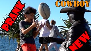 #cowboy_prank , Got awesome reactions. you will love it.