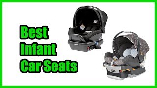 ▶️Best Infant Car Seats 2018 | TOP 10 Infant Car Seats 2018