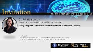 Guest Lecture (5th), 2020: Early Diagnosis, Prevention, and Treatment of Alzheimer Disease.