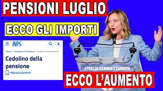 PENSIONI LUGLIO: CEDOLINO IN ANTEPRIMA: IMPORTI, AUMENTI E BONUS 14ESIMA. CONTROLLA ORA