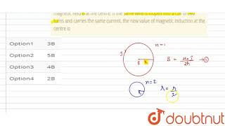 A wire in the form of a circular loop of one turn carrying a current pr |Class 12 PHYSICS | Doubtnut