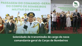 Solenidade de transmissão de cargo do novo comandante-geral do Corpo de Bombeiros