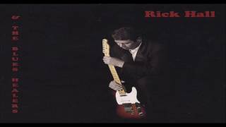 RICK HALL & THE BLUES HEALERS - Got My Eye On You