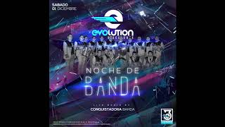 BANDA LA CONQUISTADORA EN EVOLUTION DISCOTEQUE EN NUESTRO 3ER ANIVERSARIO