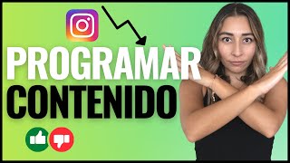 Debería PROGRAMAR las publicaciones de INSTAGRAM? (Errores que estas cometiendo)