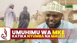 RAHA KATIKA NDOA UTAIPATA KWA KUMFANYIA WEMA MKE WAKO | NDOA ZA WAZEE ZAMANAI | SHEIKH OTHMAN MAALIM