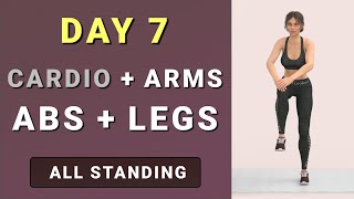 DAY 7/7: ARMS + BELLY + LEGS + CARDIO - All Standing Workout🔥7-Day Home Workout Challenge No Jumping