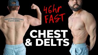 Breaking my 46hr Fast + Chest & Delt Workout