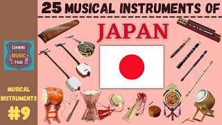 25 MUSICAL INSTRUMENTS OF JAPAN | LESSON #9 | LEARNING MUSIC HUB | MUSICAL INSTRUMENTS