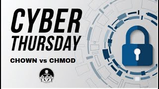 Cyber Thursday - Chown & Chmod