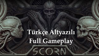 Scorn Türkçe Altyazılı Full Gameplay