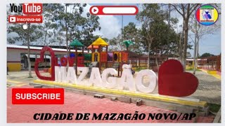 CIDADE DE MAZAGÃO NOVO - AMAPÁ/2023.