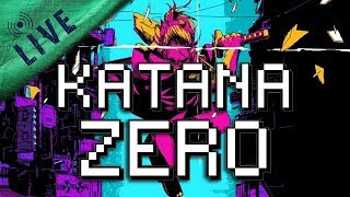 KATANA ZERO | Tonnyhax [🔴LIVE]