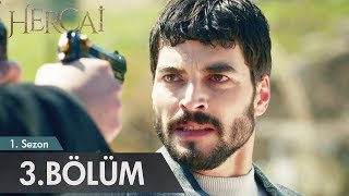 Hercai 3. Bölüm