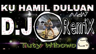 HAMIL DULUAN REMIX - DJ TERBARU KU HAMIL DULUAN SUDAH 3 BULAN JEDAG JEDUG REMIX TUTY WIBOWO