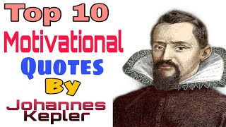 Top 10 famous quotes by Johannes Kepler.