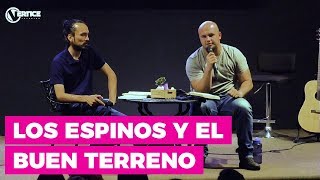 Los Espinos y el Buen Terreno | Foro para Jóvenes Cristianos | Los Espinos y el Buen Terreno