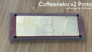 Coffeeneko 60% Prototype v2 | POM Half Plate | Ca Phe Sau Da Linear Switch Sound Test