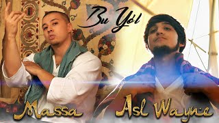 MASSA Feat. ASL WAYNE - Bu Yo'l (Official Music Video)