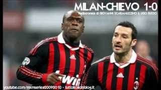 MILAN-CHIEVO 1-0 - Radiocronaca di Giovanni Scaramuzzino e Ugo Russo (14/3/2010) Radio Rai