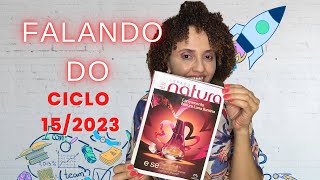 Ciclo 15/2023 de Natura - lançamento de Luna Ilumina