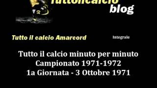 Tutto il calcio Amarcord Campionato 1971-72 1a Giornata (Integrale)