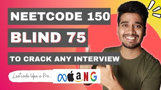 How to Use Leetcode Like a Pro? How to Crack Any Coding Interview With Blind 75 and @NeetCode  150