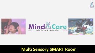 INTRODUCTION TO MULTI SENSORY SMART ROOM (MSSR) [MINDCARE CENTRE]