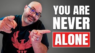 You Are Never Alone [Motivate THIS - Episode 5]