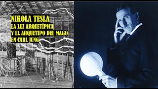 Nikola Tesla y el arquetipo del mago en Carl Jung