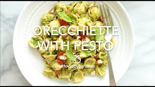 Orecchiette with Pesto | #foodbyjonister