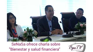 SeNaSa ofrece charla sobre Bienestar y salud financiera Tips TV online