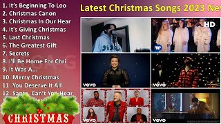 Latest Christmas Songs 2023 - New Christmas Music 2023 Playlist ~ Greatest Christmas Songs Medley