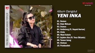 Yeni Inka Full Album Dangdut Terpopuler | Nemen - Bojo Biduan