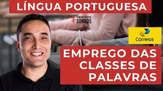 EMPREGO DAS CLASSES DE PALAVRAS - LÍNGUA PORTUGUESA - CARTEIRO 2024 - CORREIOS - IBFC