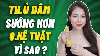 🔴 [Trực tiếp] Đàn ông “Tự xử” S.ướng hơn Q.Hệ thật là vì sao? | Thanh Hương