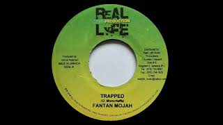 FANTAN MOJAH - Trapped (2006) Real Lyfe