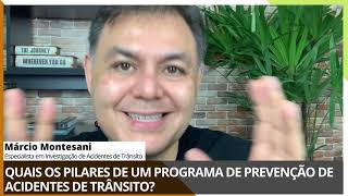 Quais os pilares de um programa de prevenção de acidentes de trânsito?