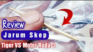 Jarum Skep || TIGER VS Motor Roda Tiga Yang Patah