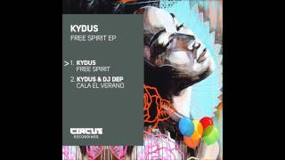 Kydus - Free Spirit EP - Circus Recordings #freespirit