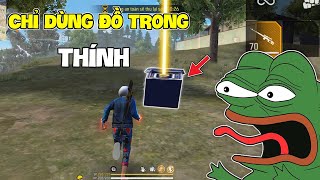 Thử Thách " Chỉ Dùng Đồ Trong Thính Lấy Top " | Free Fire