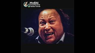 A rare kalam by Nusrat Fateh Ali Khan||#nfak|#rare|#mushiicreations