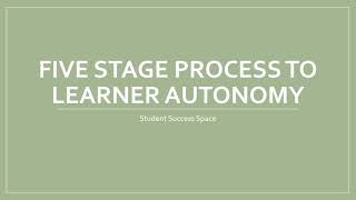 Five Stage Process to Learner Autonomy