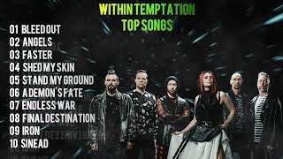 🔥Within Temptation Top Songs - Listen Within Temptation Best Hits 🤘